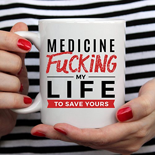 Fucking My Life Funny Gift For Medical Student | Ceramic Coffee Mug | 11 OZ