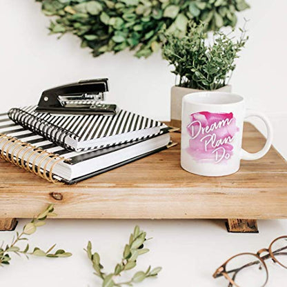 Dream Plan Do Inspirational Motivational | Ceramic Coffee Mug | 11 OZ