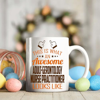 Awesome Adult-Gerontology Nurse Practitioner | Ceramic Coffee Mug | 11 OZ
