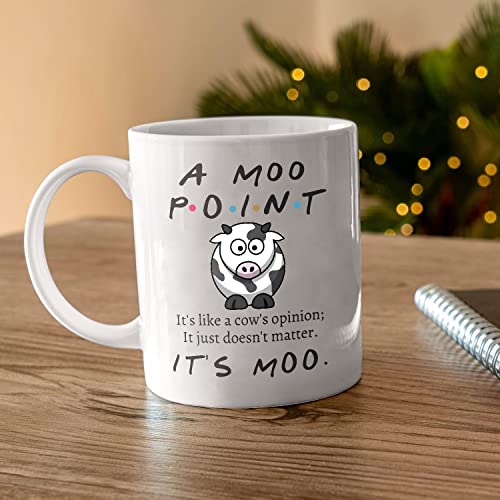 Moo Point It s Like A Cow Opinion Doesn t | Ceramic Coffee Mug | 11 OZ