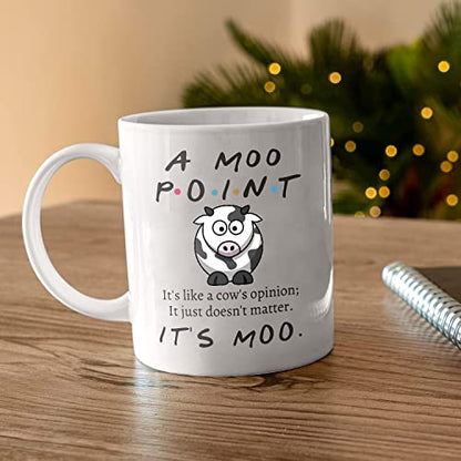 Moo Point It s Like A Cow Opinion Doesn t | Ceramic Coffee Mug | 11 OZ