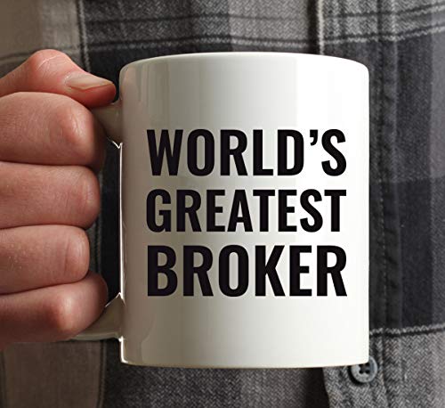 Gift for Men or Women World s Greatest Broker | Ceramic Coffee Mug | 11 OZ