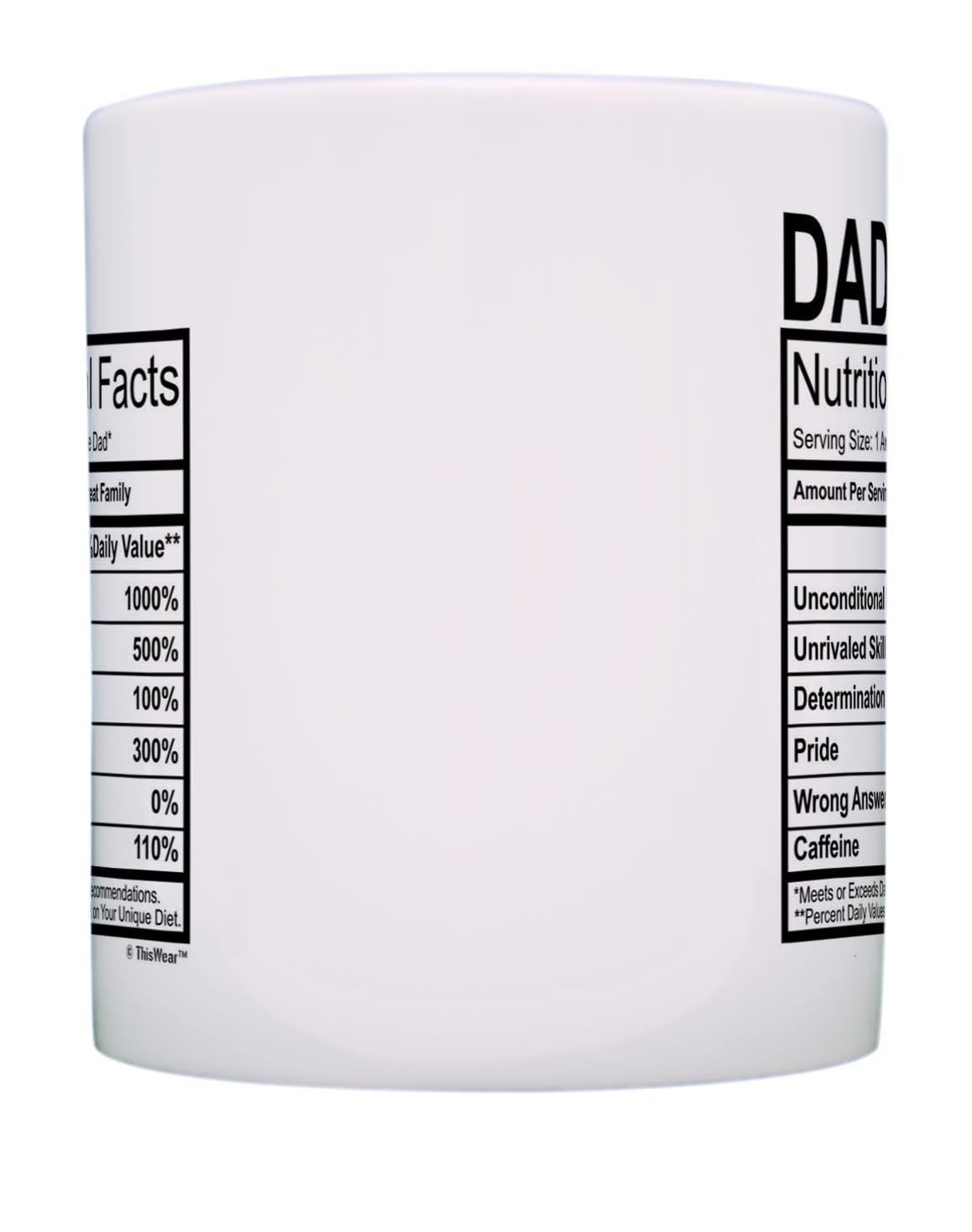 for Dad Nutritional Facts Label Funny for Dad Gag Tea White | Ceramic Coffee Mug | Father's Day Gift | Stylish Printed Design | Tea & Coffee Cup | 11oz