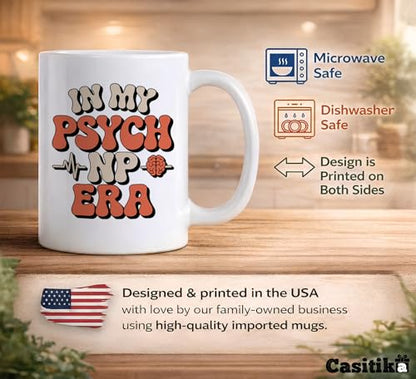 Psychiatric Nurse Practitioner Gift In My | Ceramic Coffee Mug | 11 OZ