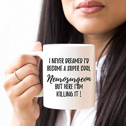 Neurosurgeon Funny Neurosurgery | Ceramic Coffee Mug | 11 OZ