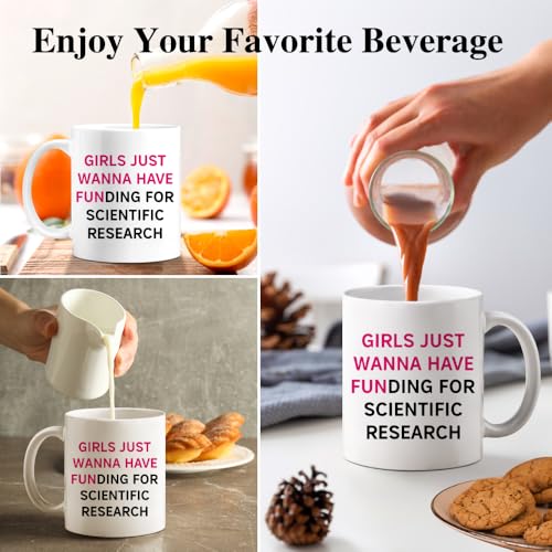 Girls Just Wanna Have Funding For Scientific | Ceramic Coffee Mug | 11 OZ