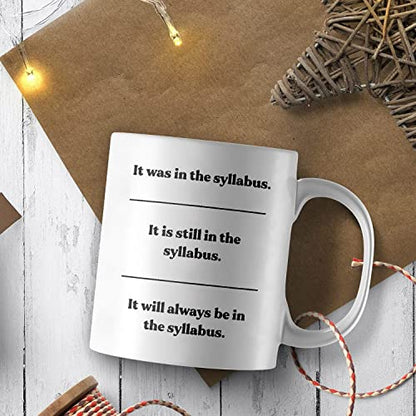 It s On the Syllabus Funny Professor Gift For | Ceramic Coffee Mug | 11 OZ