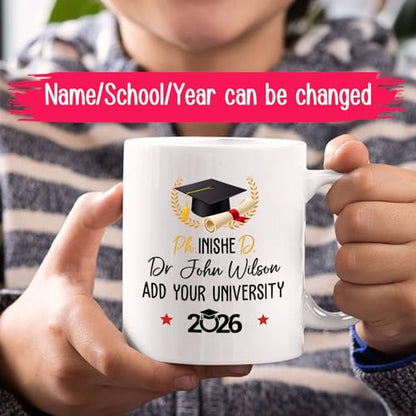 Personalized Ph inisheD Graduation Doctor | Customised Coffee Mug | 11 OZ
