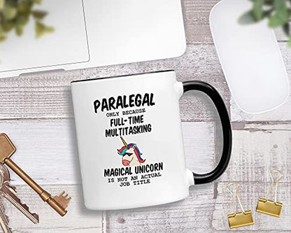 Paralegal Law Because Unicorn Is Not An Actual | Ceramic Coffee Mug | 11 OZ