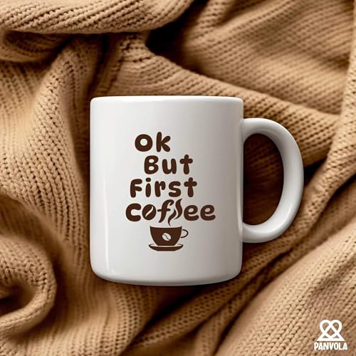 Ok But First Cool Lovers Gifts For Women Funny | Ceramic Coffee Mug | 11 OZ