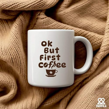 Ok But First Cool Lovers Gifts For Women Funny | Ceramic Coffee Mug | 11 OZ