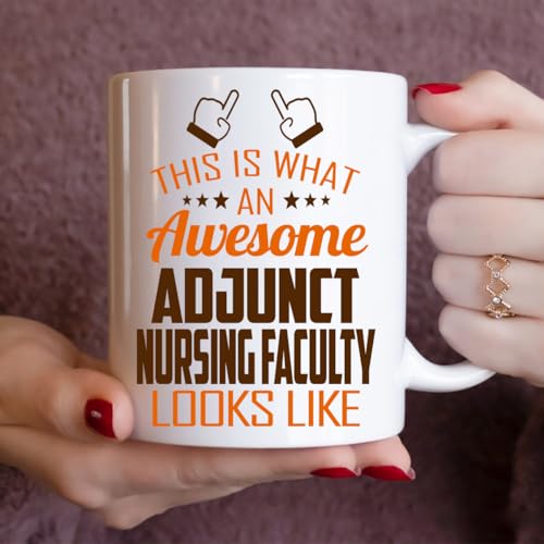 Awesome Adjunct Nursing Faculty This Is What | Ceramic Coffee Mug | 11 OZ