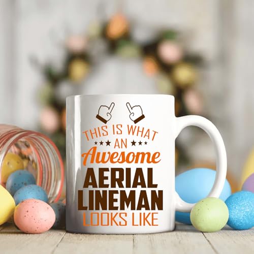 Awesome Aerial Lineman This Is What an Looks | Ceramic Coffee Mug | 11 OZ