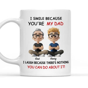 I Smile Because You're My Dad I Laugh Because There's Nothing You Can Do About It Custom | Ceramic Coffee Mug | Father's Day Gift | Stylish Printed Design | Tea & Coffee Cup | 11oz