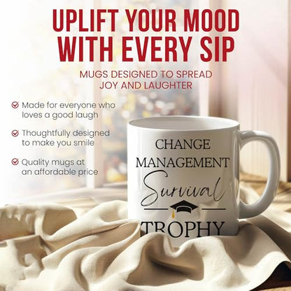 Change Management Graduation Organizational | Ceramic Coffee Mug | 11 OZ