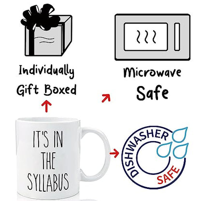 Novelty It s In The Syllabus Gift for | Ceramic Coffee Mug | 11 OZ