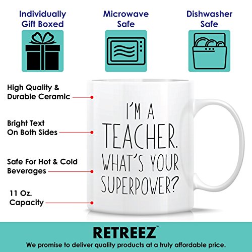 Funny I m a Teacher What s Your Superpower | Ceramic Coffee Mug | 11 OZ