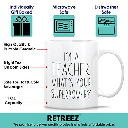 Funny I m a Teacher What s Your Superpower | Ceramic Coffee Mug | 11 OZ