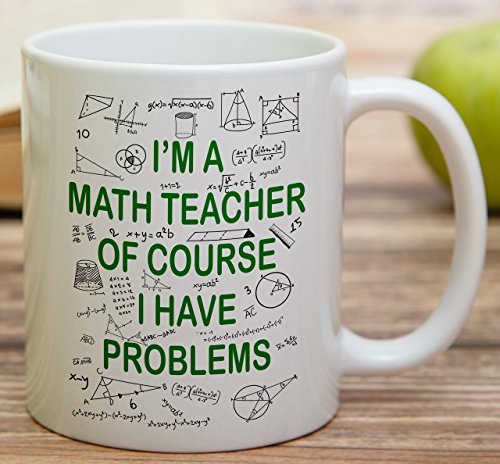 Funny I m A Math Teacher Of Course Graduate | Ceramic Coffee Mug | 11 OZ