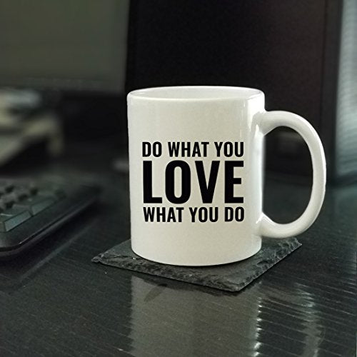 Motivational Gift Do What You Love 1-Pack | Ceramic Coffee Mug | 11 OZ