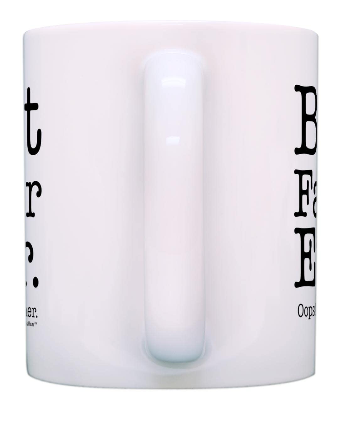 for Dad Best Farter Ever Oops Meant Father Tea White | Ceramic Coffee Mug | Father's Day Gift | Stylish Printed Design | Tea & Coffee Cup | 11oz