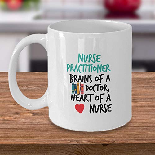 Nurse Practitioner Brains Of A Doctor Heart | Ceramic Coffee Mug | 11 OZ