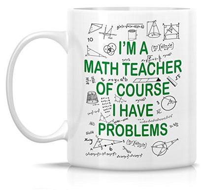 Funny I m A Math Teacher Of Course Scholar | Ceramic Coffee Mug | 11 OZ