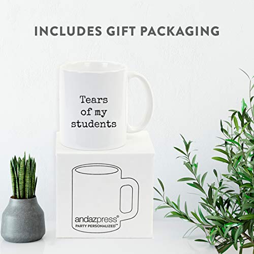 Funny Gag Gift for Teachers Tears of My | Ceramic Coffee Mug | 11 OZ