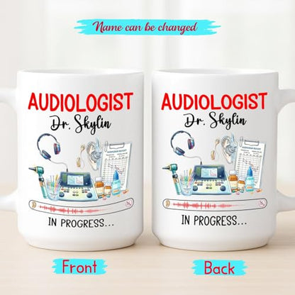 Personalized Audiologist In Progress Gift | Customised Coffee Mug | 11 OZ
