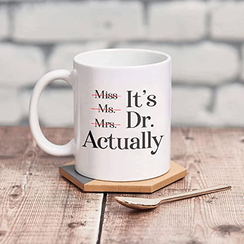 Miss Ms Mrs It s Dr Actually Graduation Gifts | Ceramic Coffee Mug | 11 OZ
