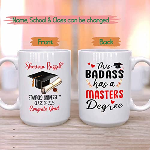 Personalized Graduation This Badass Has A | Customised Coffee Mug | 11 OZ