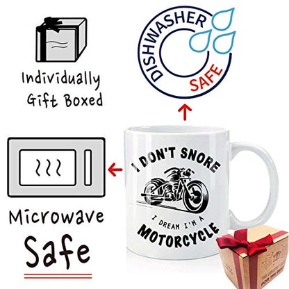 I Don t Snore Dream m A Motorcycle Birthday | Ceramic Coffee Mug | 11 OZ