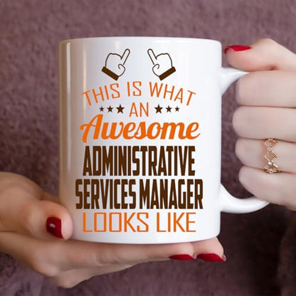 Awesome Administrative Services Manager This | Ceramic Coffee Mug | 11 OZ