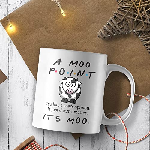 Moo Point It s Like A Cow Opinion Doesn t | Ceramic Coffee Mug | 11 OZ