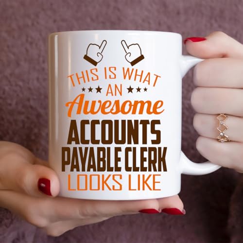 Awesome Accounts Payable Clerk This Is What an | Ceramic Coffee Mug | 11 OZ