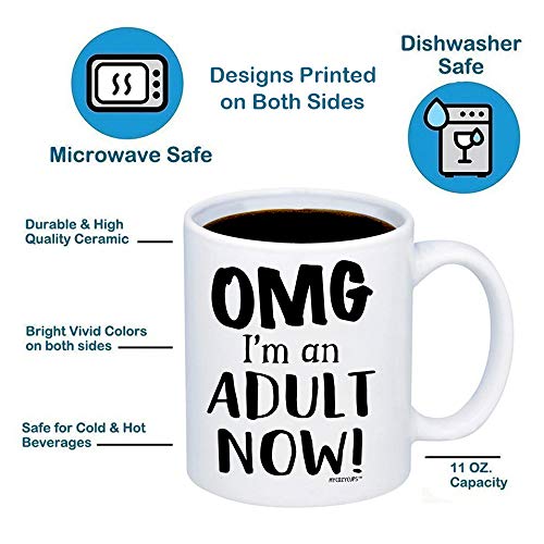 18th Birthday OMG I m An Adult Now | Ceramic Coffee Mug | 11 OZ