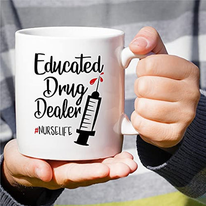 Funny Educated Drug Dealer Nurse Nurselife | Ceramic Coffee Mug | 11 OZ