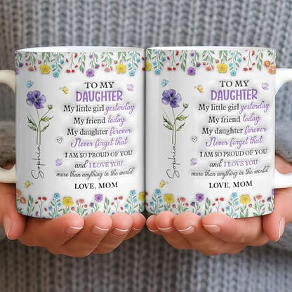 Personalized for Daughters from Mom Custom | Customised Coffee Mug | 11 OZ