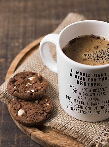 I Would Fight A Bear For Brother Funny | Ceramic Coffee Mug | 11 OZ