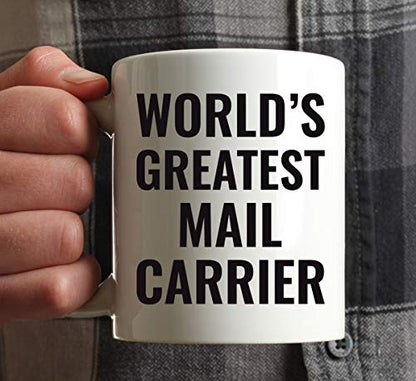 Gift for Men or Women World s Greatest Mail | Ceramic Coffee Mug | 11 OZ