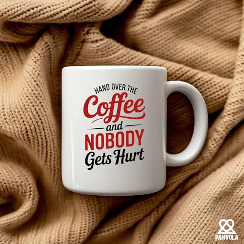 Hand Over The And Nobody Gets Hurt Lover Gifts | Ceramic Coffee Mug | 11 OZ