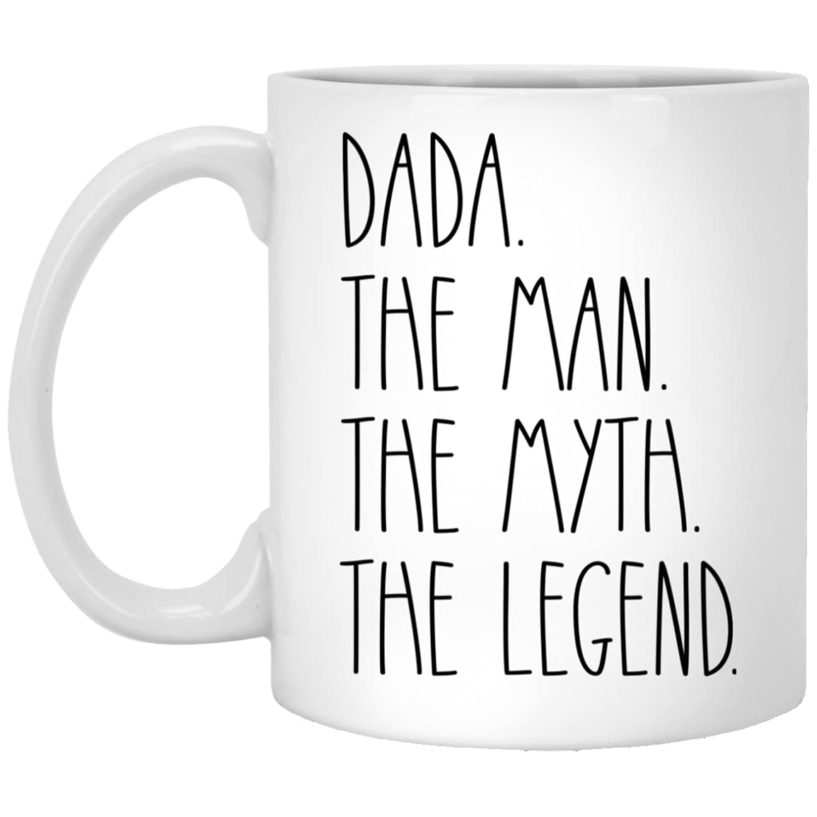 Dada The Man The Myth The Legend | Ceramic Coffee Mug | Father's Day Gift | Stylish Printed Design | Tea & Coffee Cup | 11oz