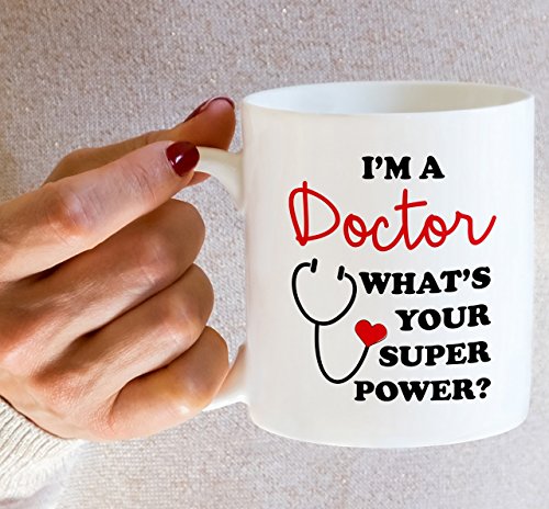 Funny I m a Doctor What s Your Super Graduate | Ceramic Coffee Mug | 11 OZ
