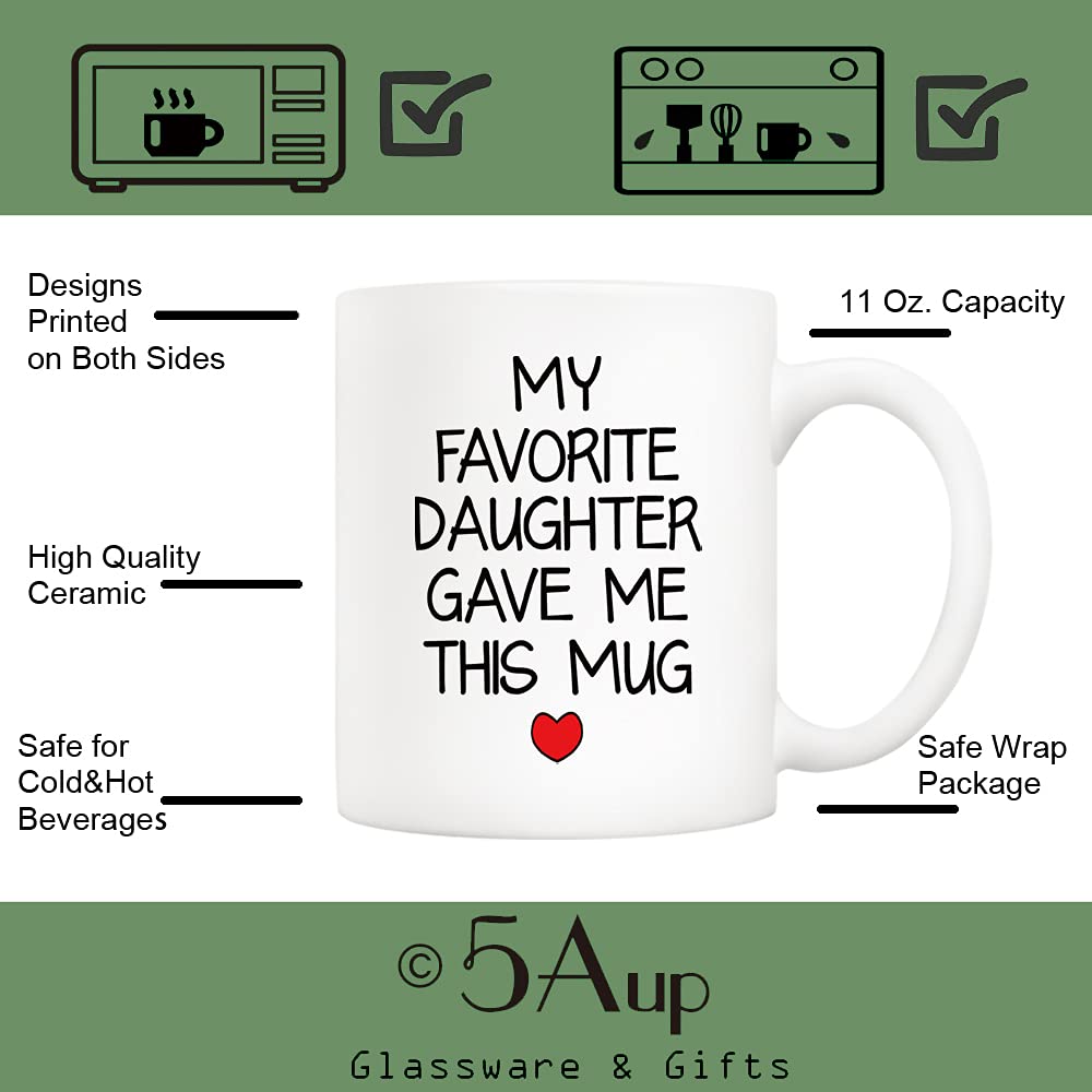 My Favorite Daughter Gave Me This | Ceramic Coffee Mug | Father's Day Gift | Stylish Printed Design | Tea & Coffee Cup | 11oz