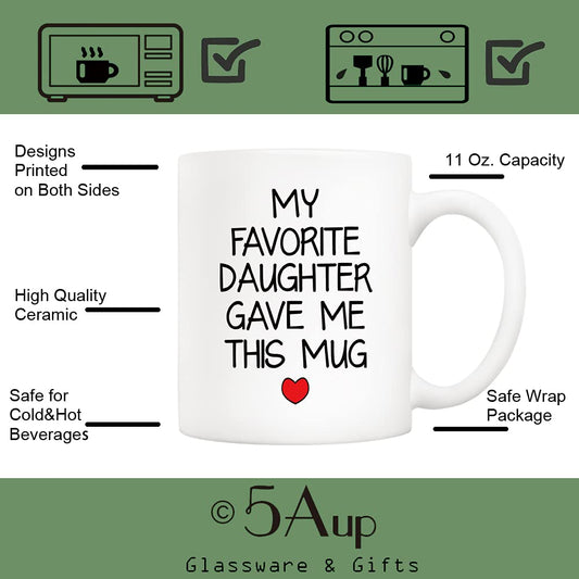 My Favorite Daughter Gave Me This | Ceramic Coffee Mug | Father's Day Gift | Stylish Printed Design | Tea & Coffee Cup | 11oz