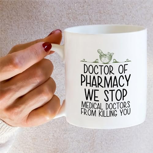 Funny for Doctor of Pharmacy Pharmacist PharmD | Ceramic Coffee Mug | 11 OZ