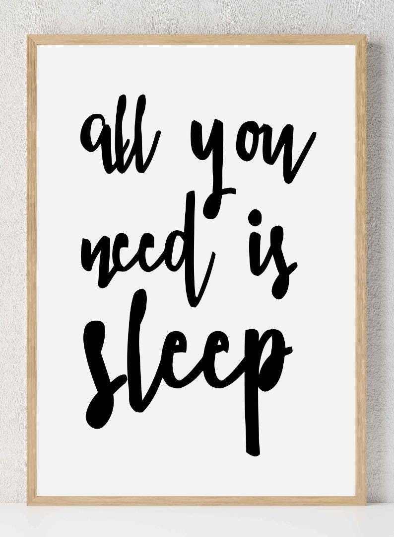 All You Need Is Sleep Nursery Bedroom Boys Girls Wall Decor Art Poster Print