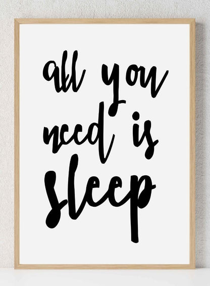 All You Need Is Sleep Nursery Bedroom Boys Girls Wall Decor Art Poster Print