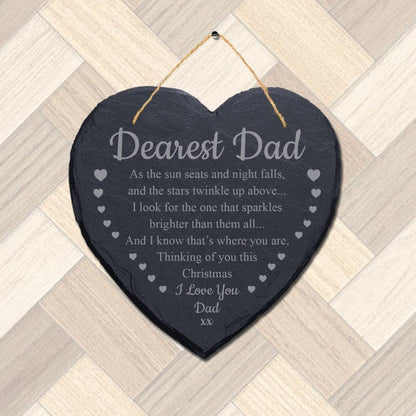 Dearest Dad The Sun Seats Laser Engraved Hanging Memorial Heart Shape Slate Sign