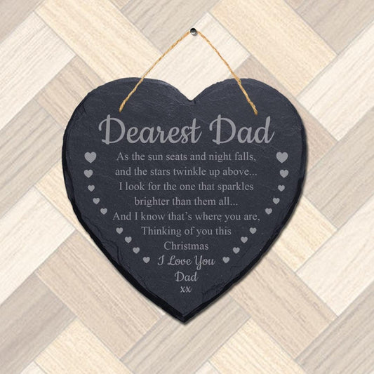 Dearest Dad The Sun Seats Laser Engraved Hanging Memorial Heart Shape Slate Sign